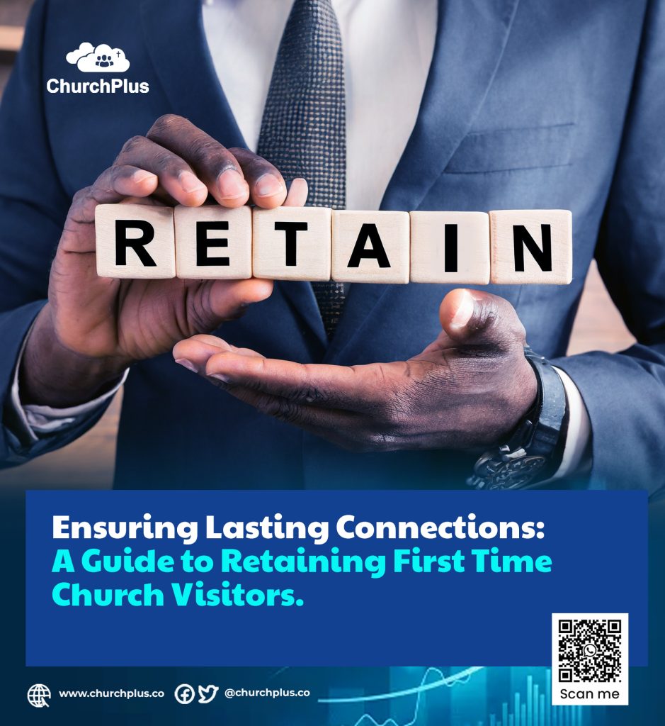 A Guide to Retaining First Time Church Visitors