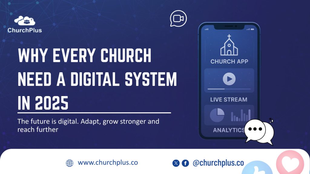 Why Every Church Needs a Digital System in 2025